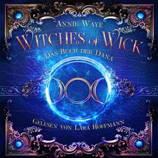 Witches of Wick 2:  Das Buch der Dana als Hörbuch