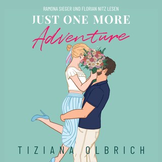 Just one more Adventure: Einladung zu einem Abenteuer als Hörbuch