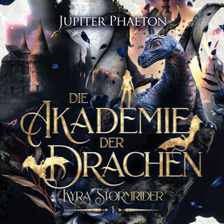 Die Akademie der Drachen ( Kyra Stormrider 1 ) als Hörbuch