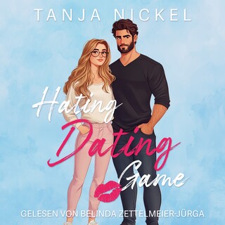 Hating Dating Game als Hörbuch