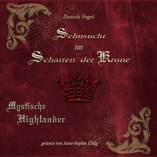 Sehnsucht im Schatten der Krone als Hörbuch