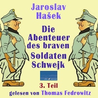 Die Abenteuer des braven Soldaten Schwejk