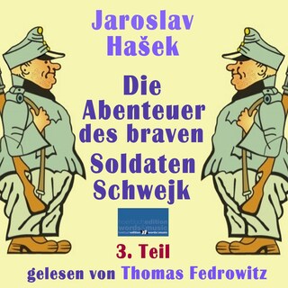 Die Abenteuer des braven Soldaten Schwejk als Hörbuch