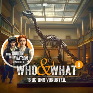 Folge 8: Trug und Vorurteil (Who & What) als Hörbuch