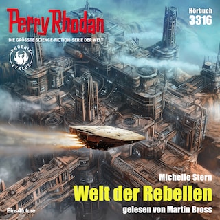 Perry Rhodan 3316: Welt der Rebellen als Hörbuch