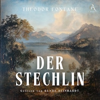 Der Stechlin - Hörbuch Klassiker