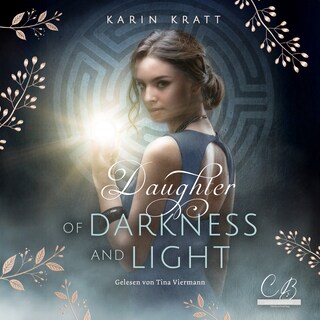 Daughter of Darkness and Light. Schattenprophezeiung als Hörbuch
