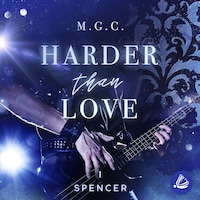 Harder Than Love 1: Spencer