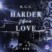 Harder Than Love 4: Stix