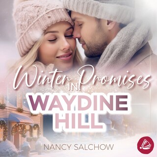 Winter Promises in Waydine Hill als Hörbuch