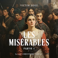 Les Misérables - Partie 1 - Livre Audio