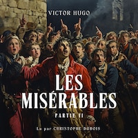Les Misérables - Partie 2 - Livre Audio
