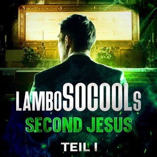 lamboSOCOOLs Second Jesus als Hörbuch
