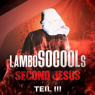 lamboSOCOOLs Second Jesus Teil III als Hörbuch