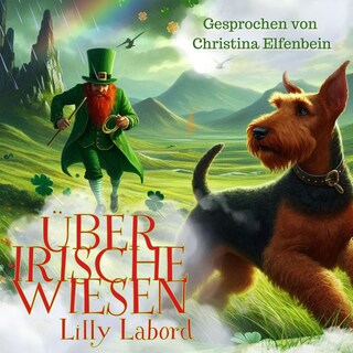 Über irische Wiesen als Hörbuch