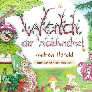 Waldi, der Waldwichtel als Hörbuch