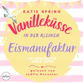 Vanilleküsse in der kleinen Eismanufaktur als Hörbuch