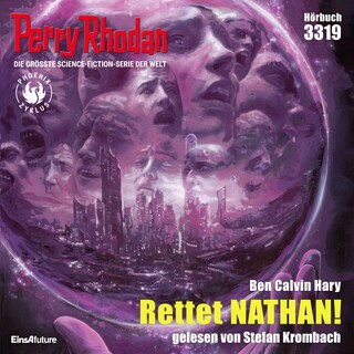 Perry Rhodan 3319: Rettet NATHAN! als Hörbuch