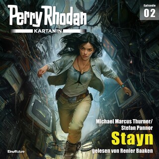 Perry Rhodan Kartanin 02: Stayn als Hörbuch