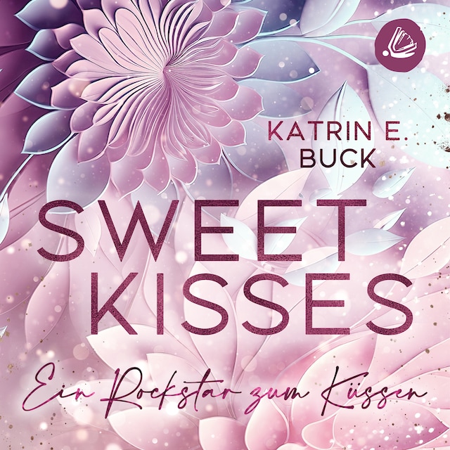 Buchcover für Sweet Kisses: Ein Rockstar zum Küssen