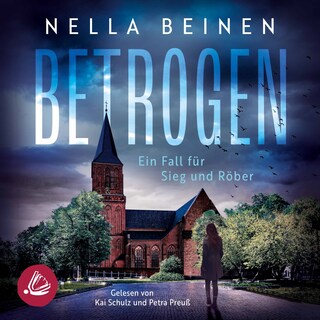 Betrogen - Ein Fall für Sieg und Röber als Hörbuch