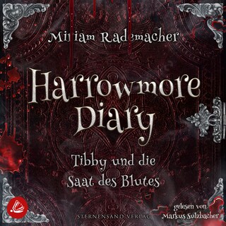 Harrowmore Diary (Band 2): Tibby und die Saat des Blutes als Hörbuch
