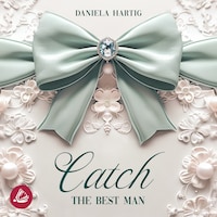 Catch the Best Man