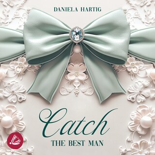 Catch the Best Man als Hörbuch