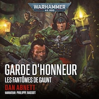 Les Fantômes de Gaunt 04: Garde d'Honneur