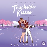 Trackside Kisses