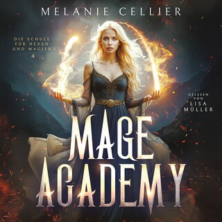 Mage Academy 4 - Die Schule der Hexen und Magier als Hörbuch