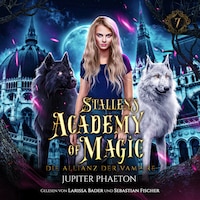 Stallen's Academy of Magic 7 - Die Allianz der Vampire - Fantasy Hörbuch