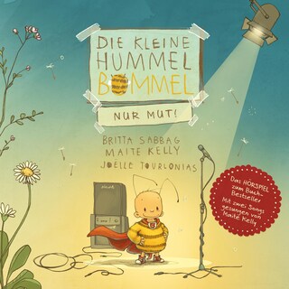 Die kleine Hummel Bommel - Nur Mut! als Hörbuch