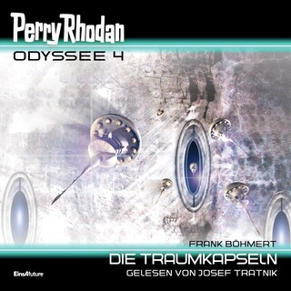 Perry Rhodan Odyssee 4: Die Traumkapseln als Hörbuch