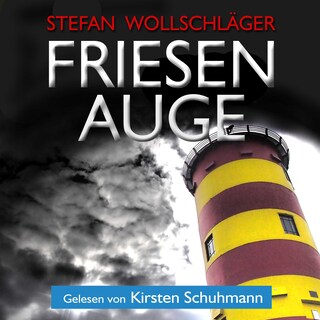 Friesenauge: Ostfriesen-Krimi als Hörbuch