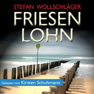 Friesenlohn: Ostfriesen-Krimi als Hörbuch