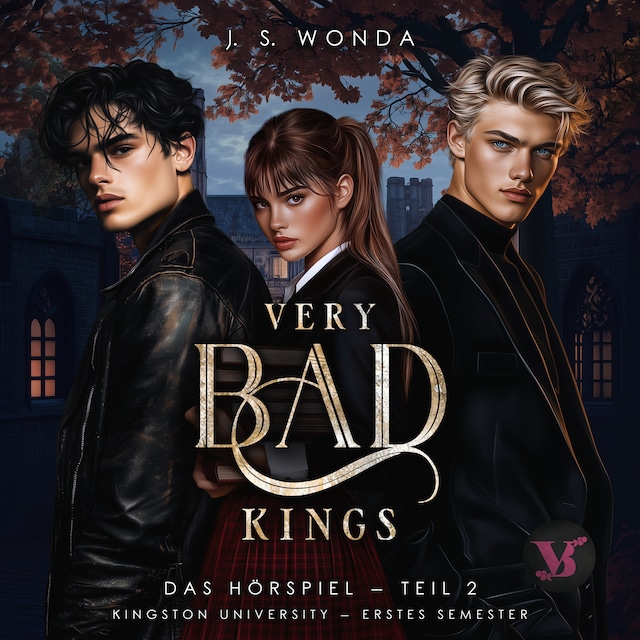 Boekomslag van Very Bad Kings (Kingston University, 1. Semester, Teil 2) – Das Hörspiel