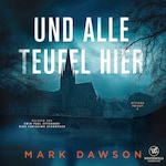 Und alle Teufel hier - Thriller  ( Atticus 4)