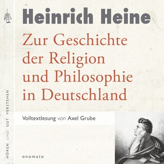 Zur Geschichte der Religion und Philosophie in Deutschland als Hörbuch