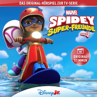 19: Marvels Spidey und seine Super-Freunde (Hörspiel zur Marvel TV-Serie) als Hörbuch