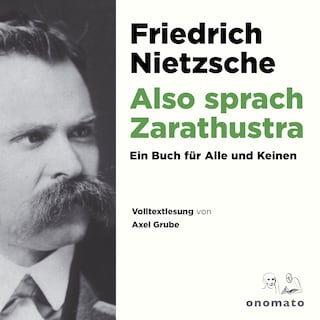 Also sprach Zarathustra. Ein Buch für Alle und Keinen. als Hörbuch
