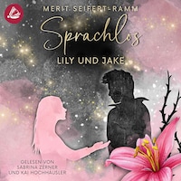 Sprachlos – Lily und Jake