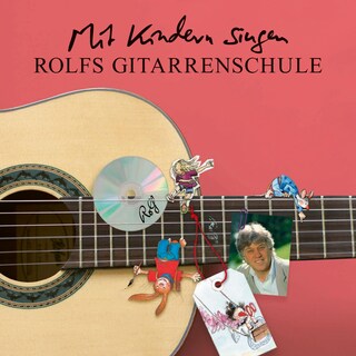 Mit Kindern singen - Rolfs Gitarrenschule als Hörbuch