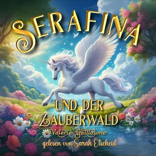 Serafina und der Zauberwald als Hörbuch