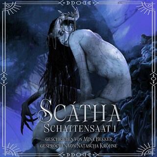 Scátha - Schattensaat 1 als Hörbuch