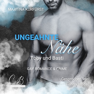 Ungeahnte Nähe als Hörbuch