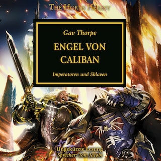 The Horus Heresy 38: Engel von Caliban als Hörbuch