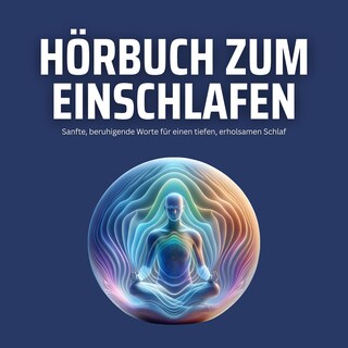 Angeleitete Tiefenentspannung zum Einschlafen & Loslassen als Hörbuch