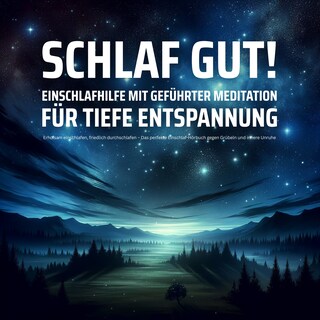 EINSCHLAFHILFE mit geführter Meditation für tiefe Entspannung als Hörbuch