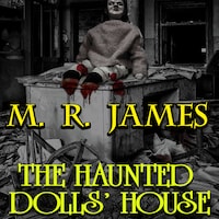 The Haunted Dolls' House
